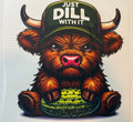 Cow Just Dill With It Transfer