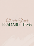 Beadable Itsms